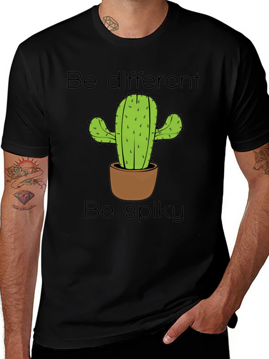 Be Different Be Spiky Cactus T-Shirt