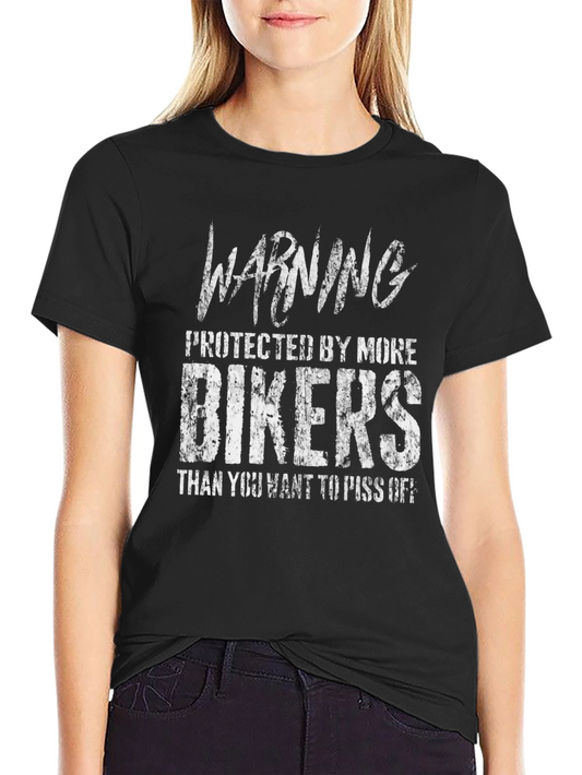 Warning Bikers T-Shirt: Protected by More Bikers