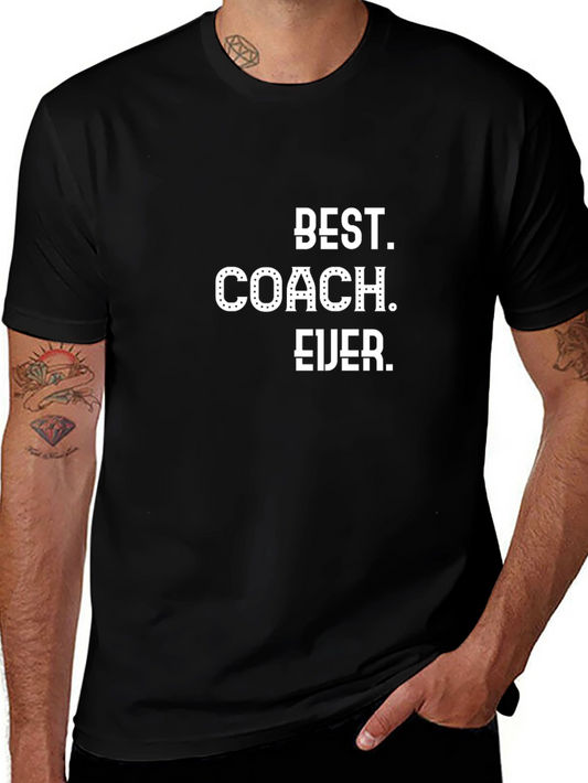 Best Coach Ever Graphic Tee - Black Cotton T-Shirt