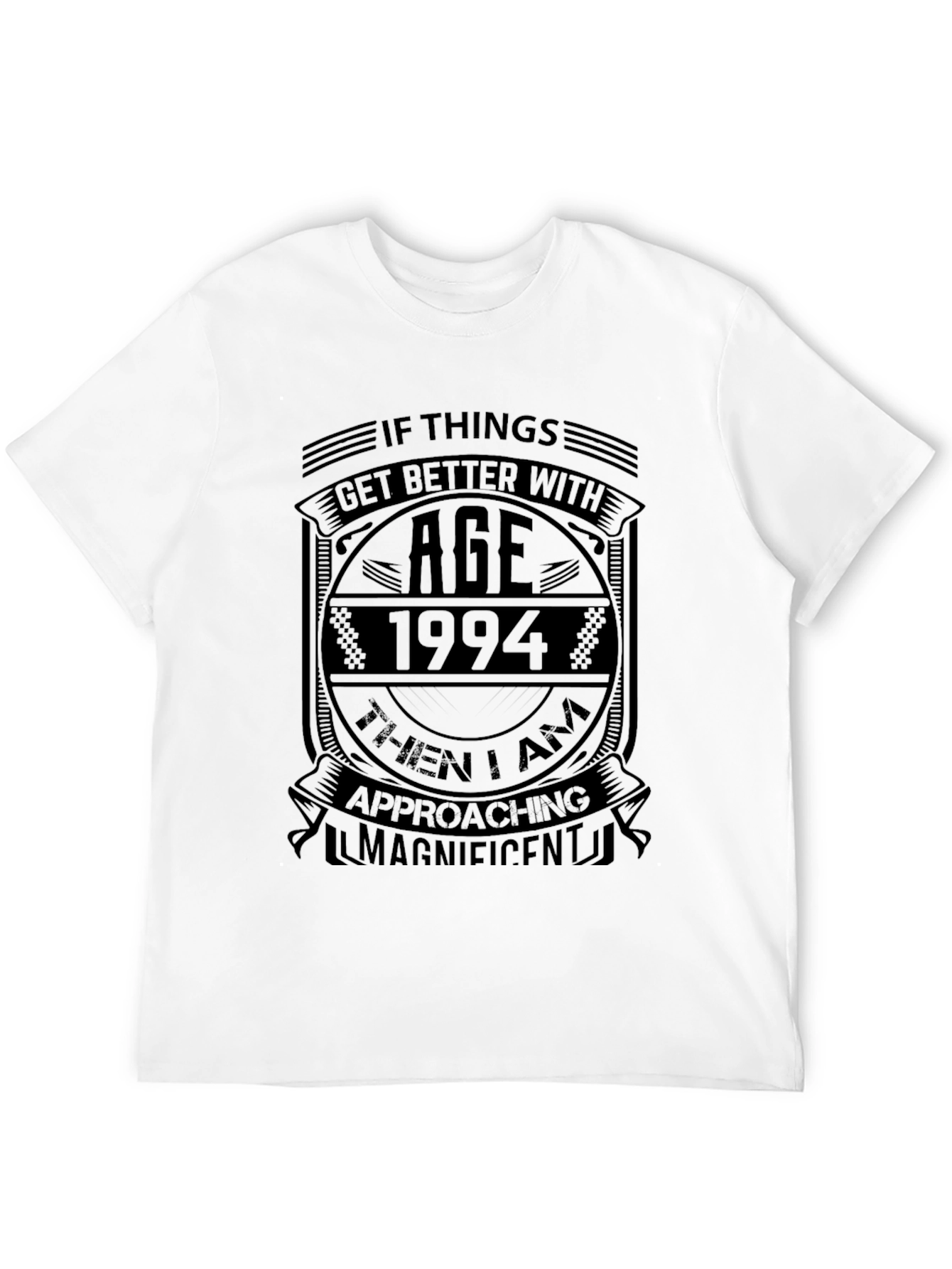 1994 Birthday Ageing Humor Black T-Shirt