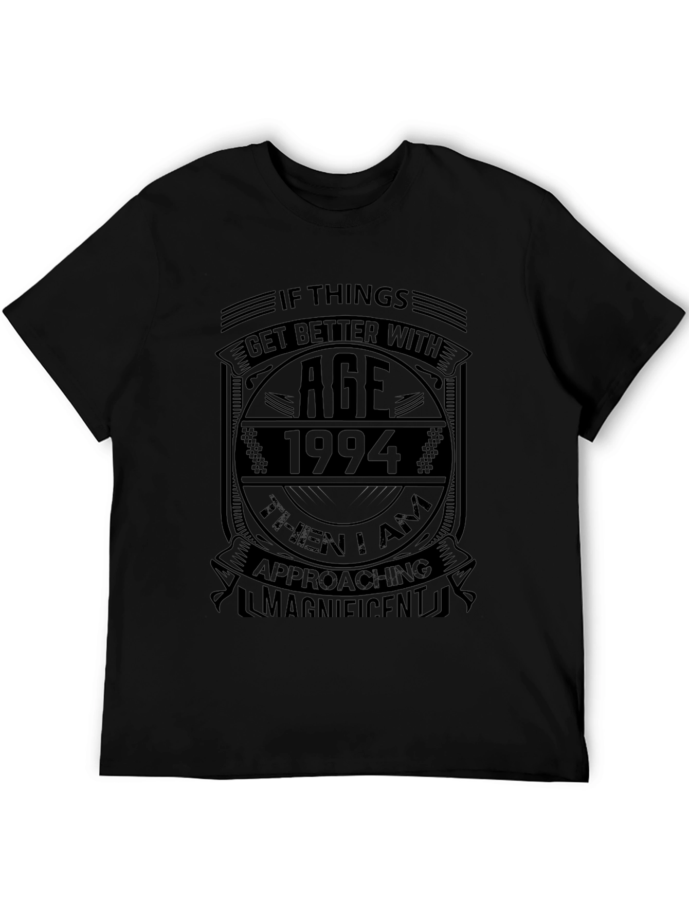 1994 Birthday Ageing Humor Black T-Shirt