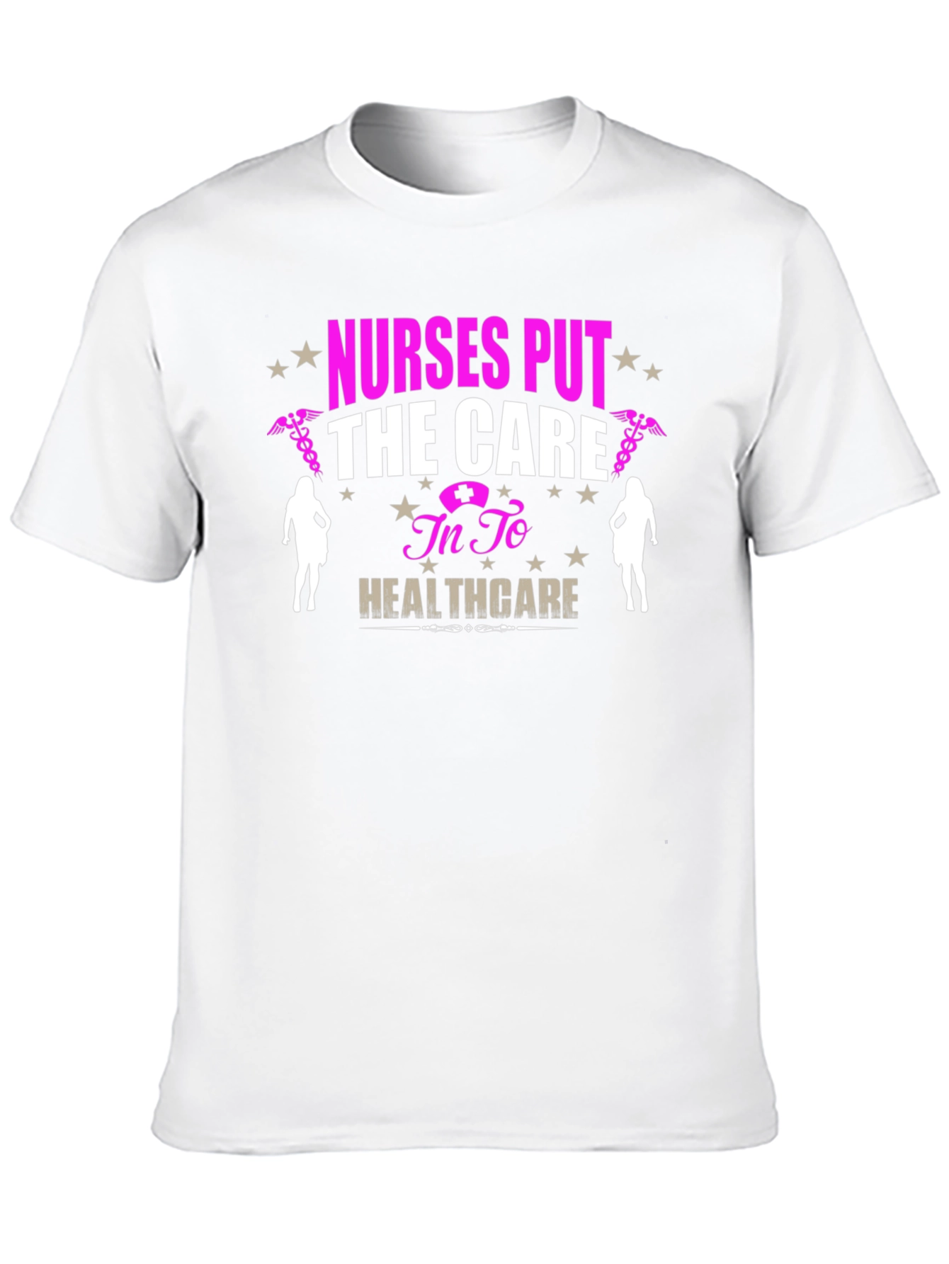Nurses Put the Care T-Shirt