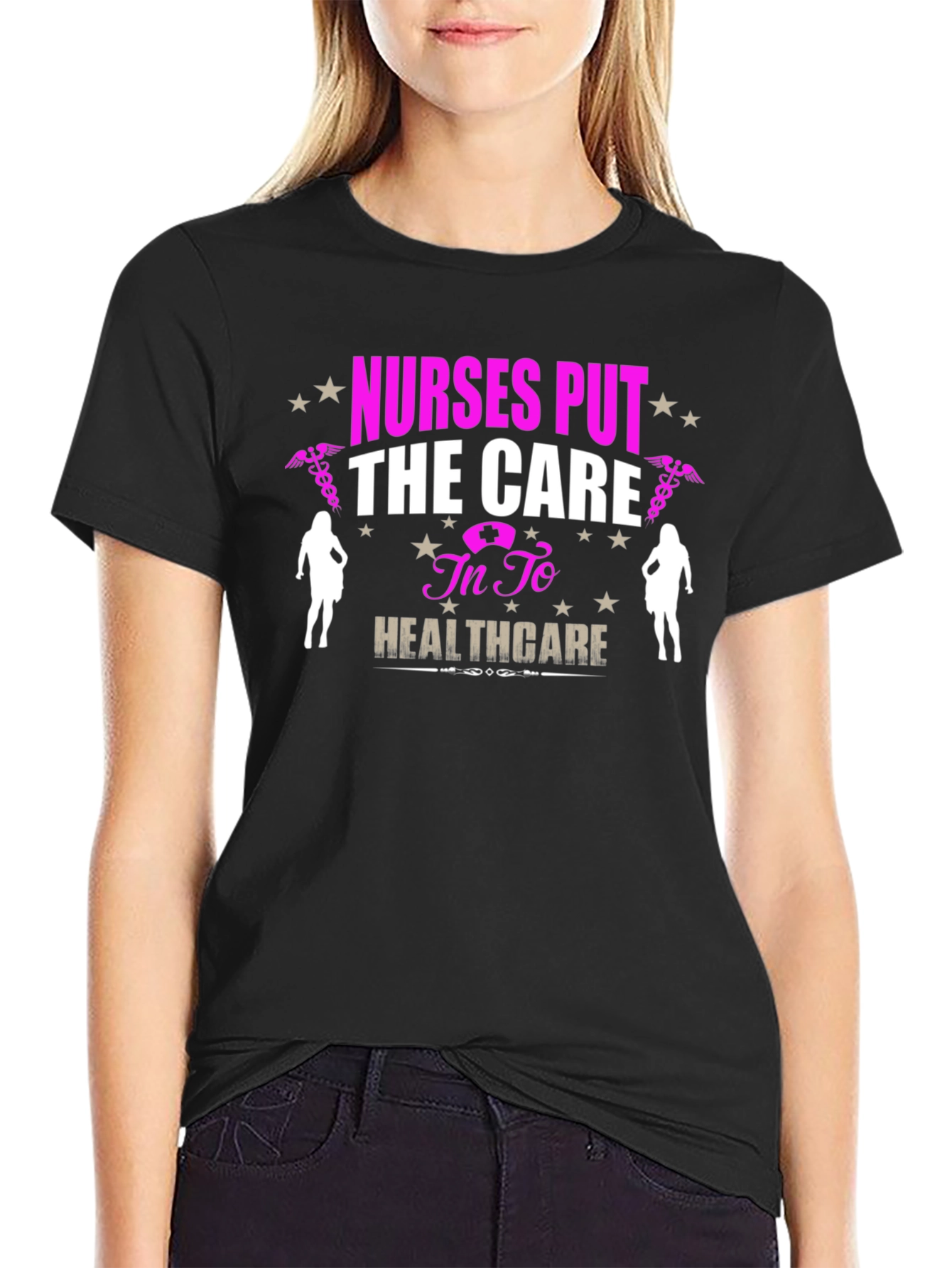 Nurses Put the Care T-Shirt