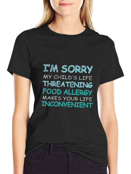 Food Allergy Awareness T-Shirt - Im Sorry Statement Tee