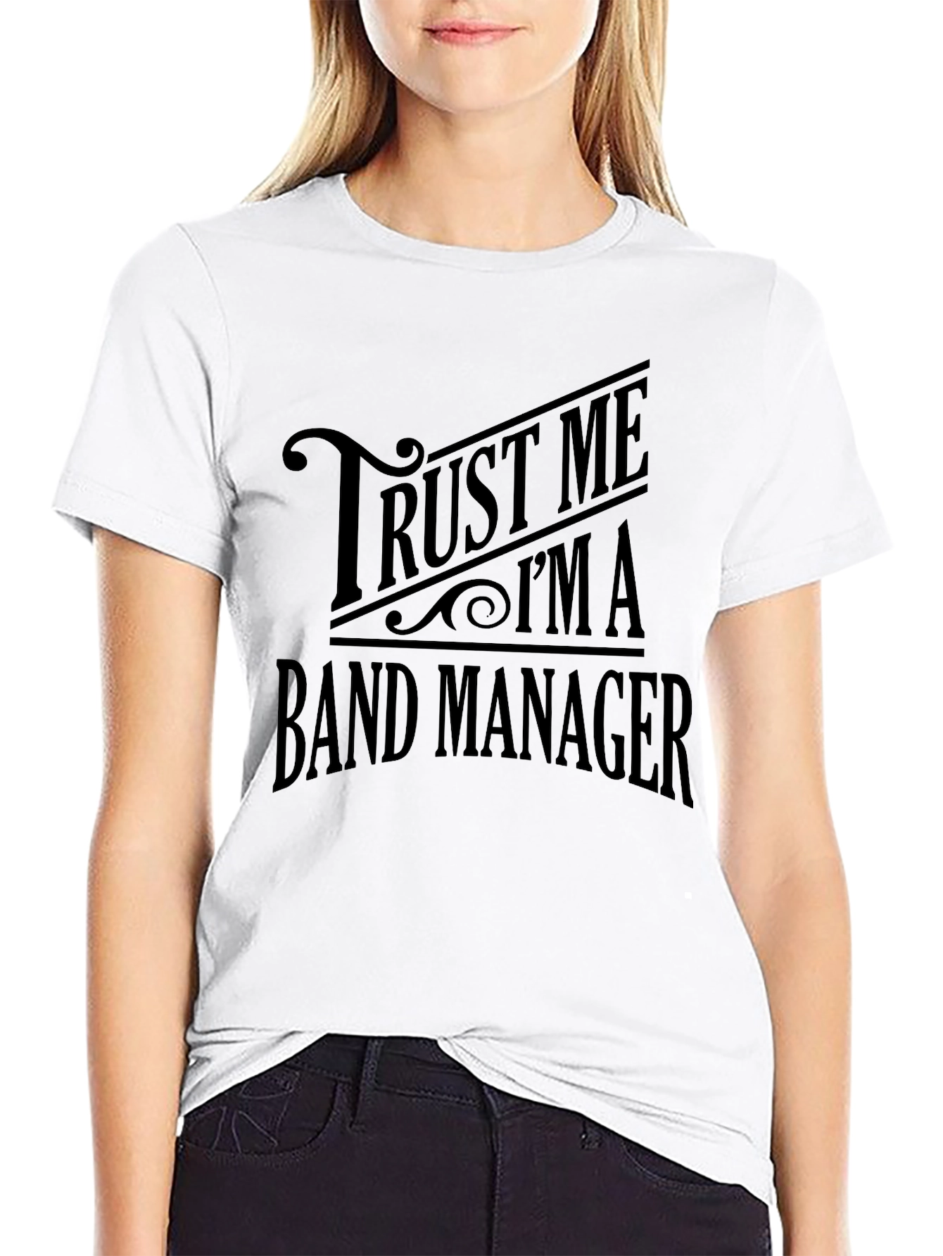 Trust Me Im a Band Manager T-Shirt