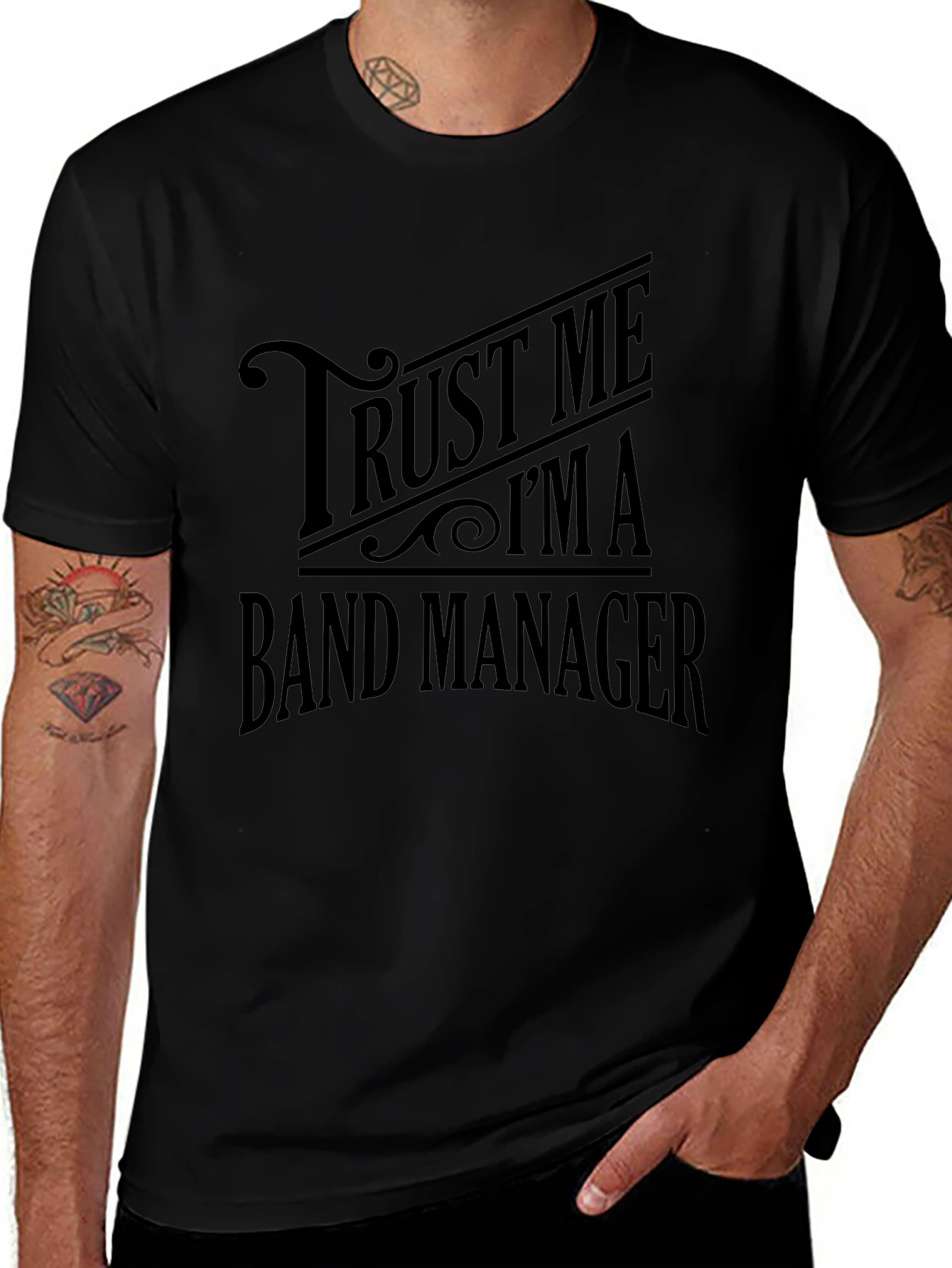 Trust Me Im a Band Manager T-Shirt