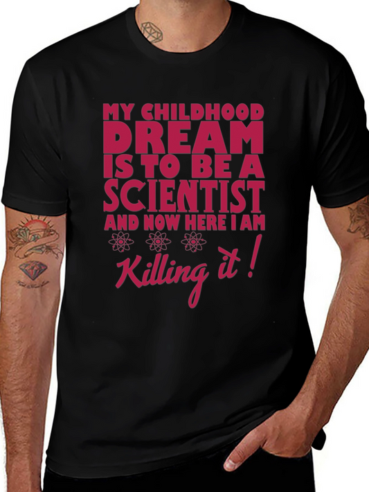 Scientist Dream T-Shirt - Funny Science Tee