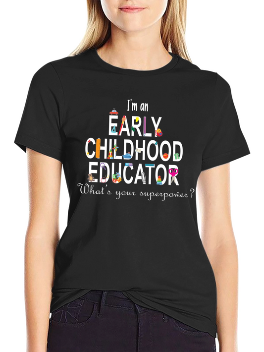 Early Childhood Educator Superpower T-Shirt
