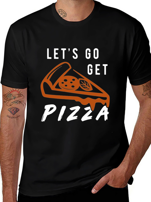 Lets Go Get Pizza Graphic Tee - Unisex Crewneck