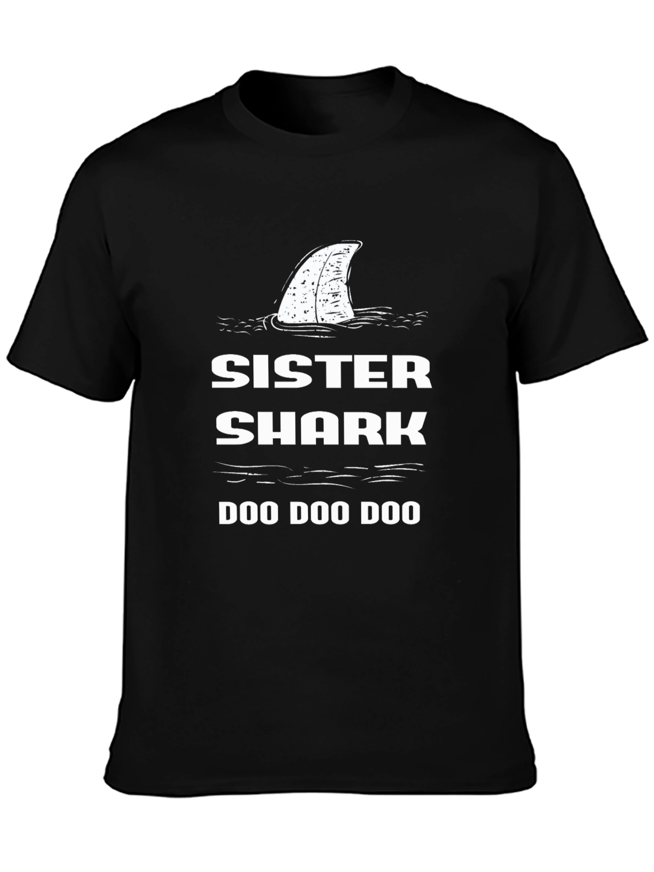 Sister Shark Doo Doo Doo T-Shirt