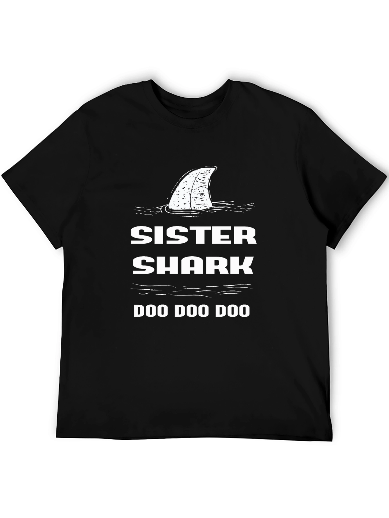 Sister Shark Doo Doo Doo T-Shirt
