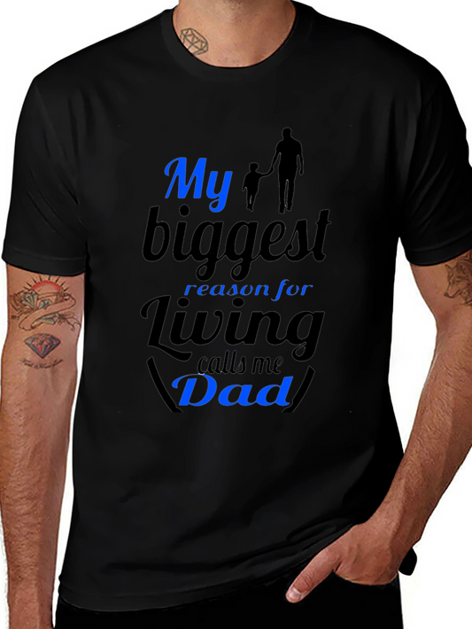 Dad Graphic Tee - My Biggest Reason for Living