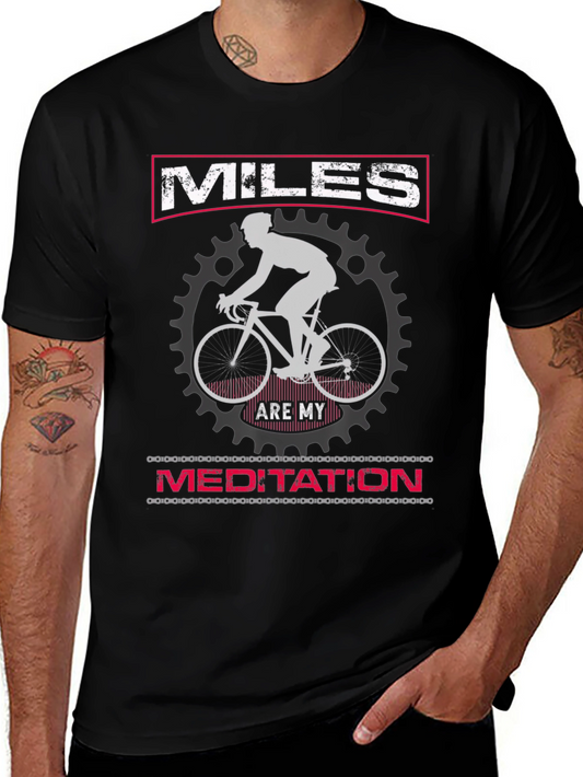 Miles Are My Meditation Cycling T-Shirt