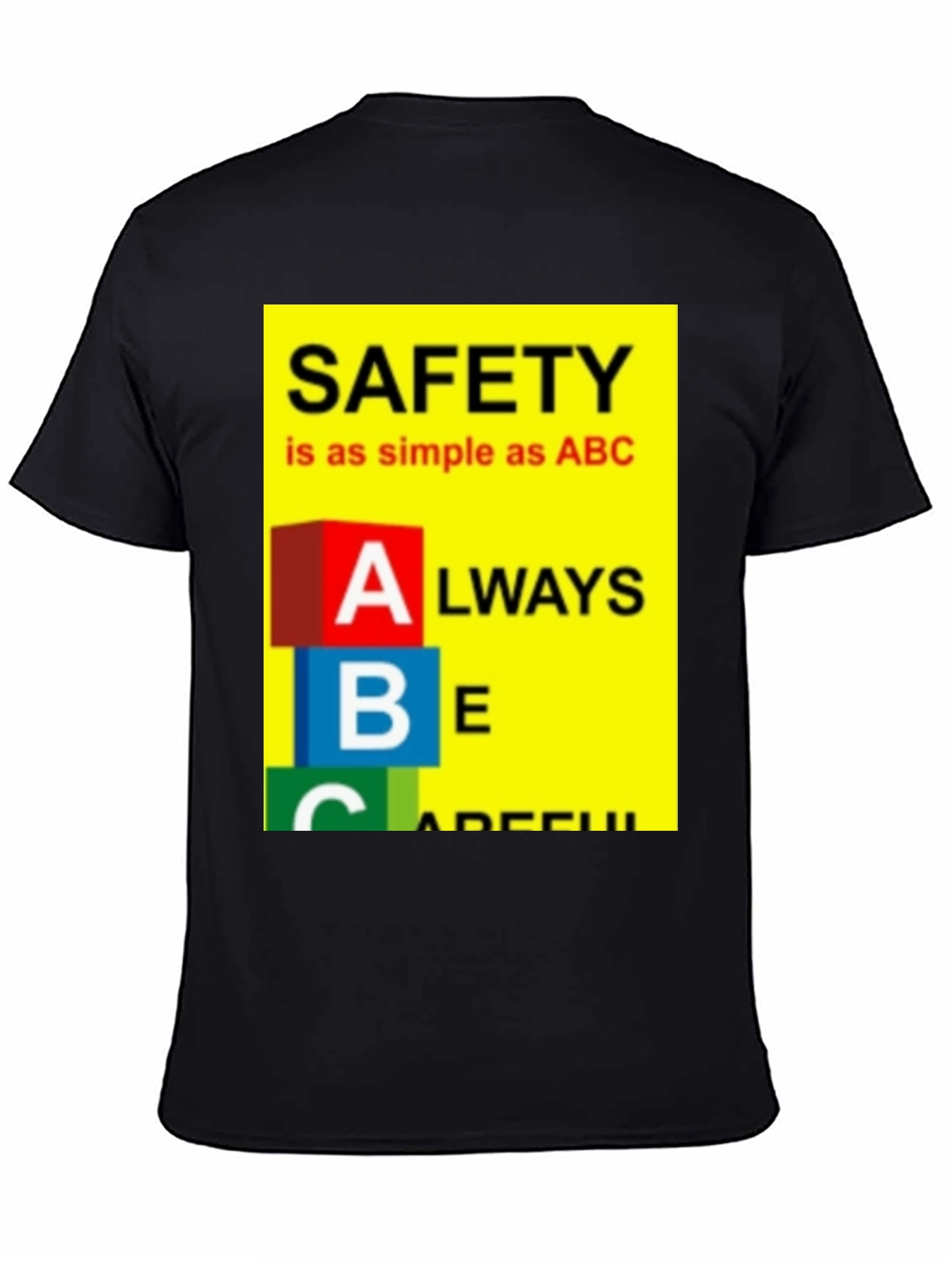 Safety ABC T-Shirt - Always Be Careful Tee