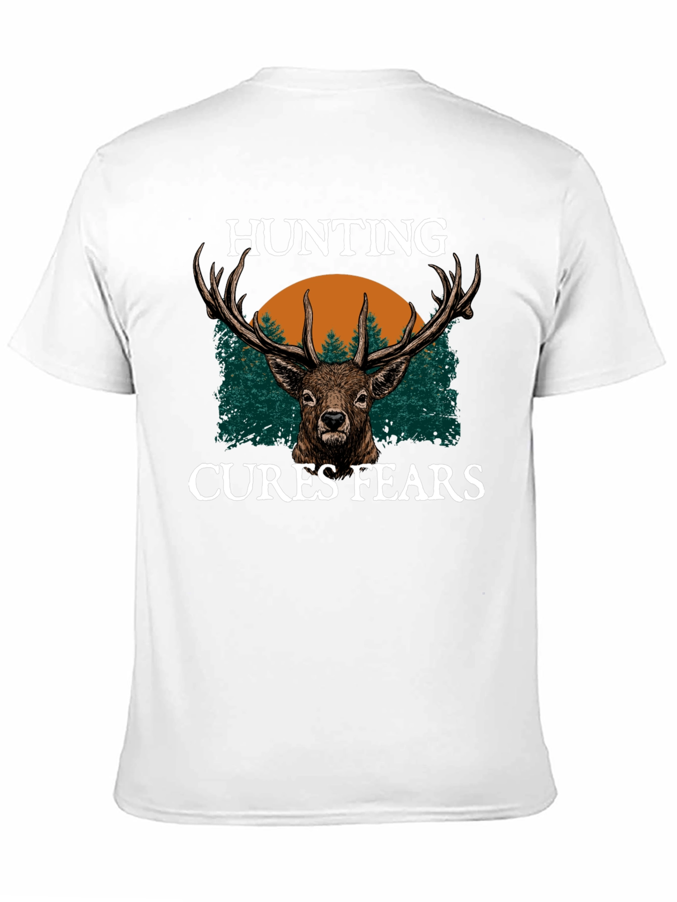 Hunting Cures Fears Deer Graphic T-Shirt