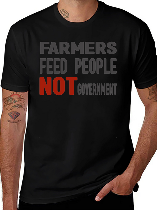Farmers Feed People NOT Government T-Shirt