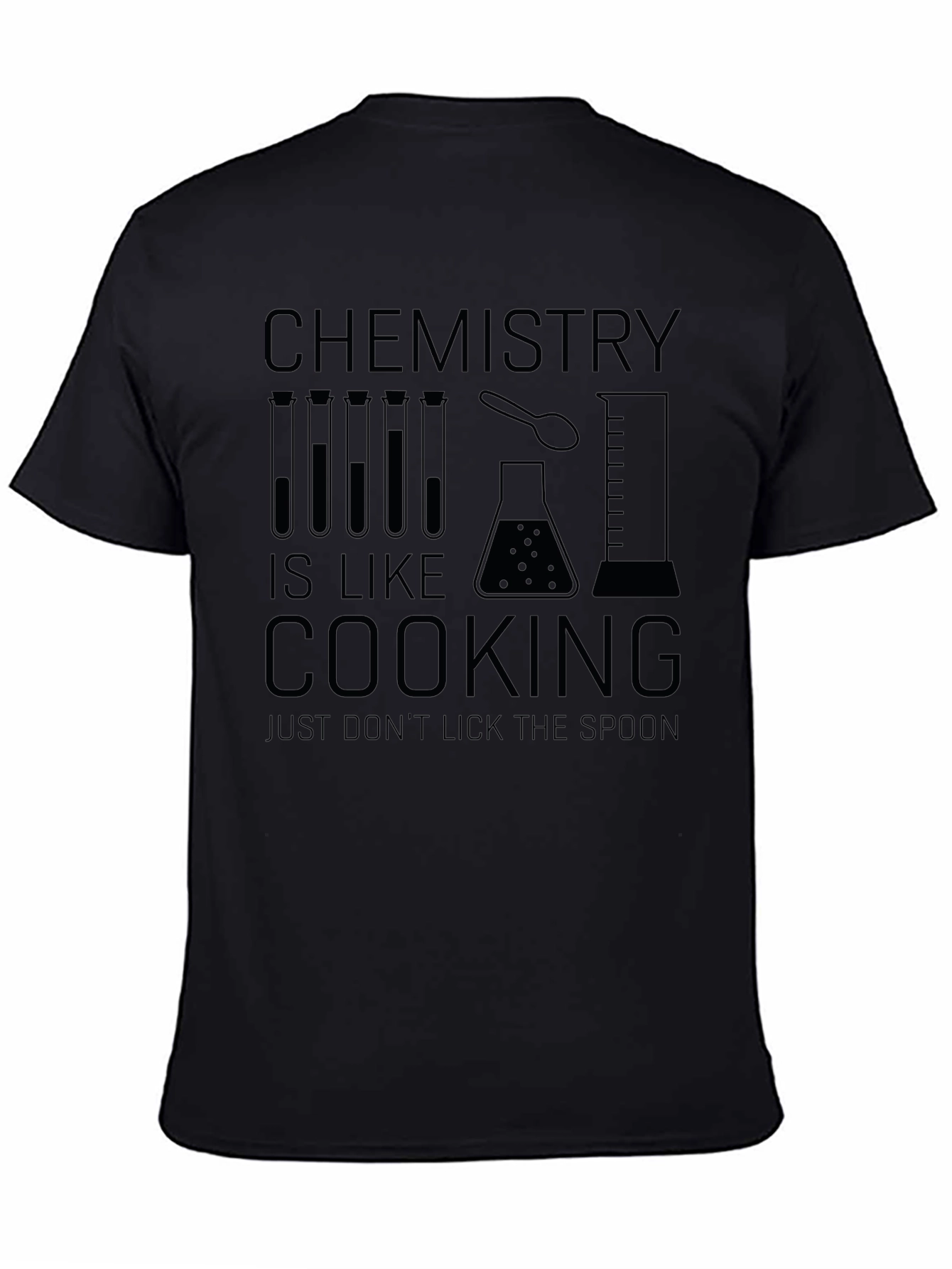 Chemistry is Like Cooking - Funny Science T-Shirt