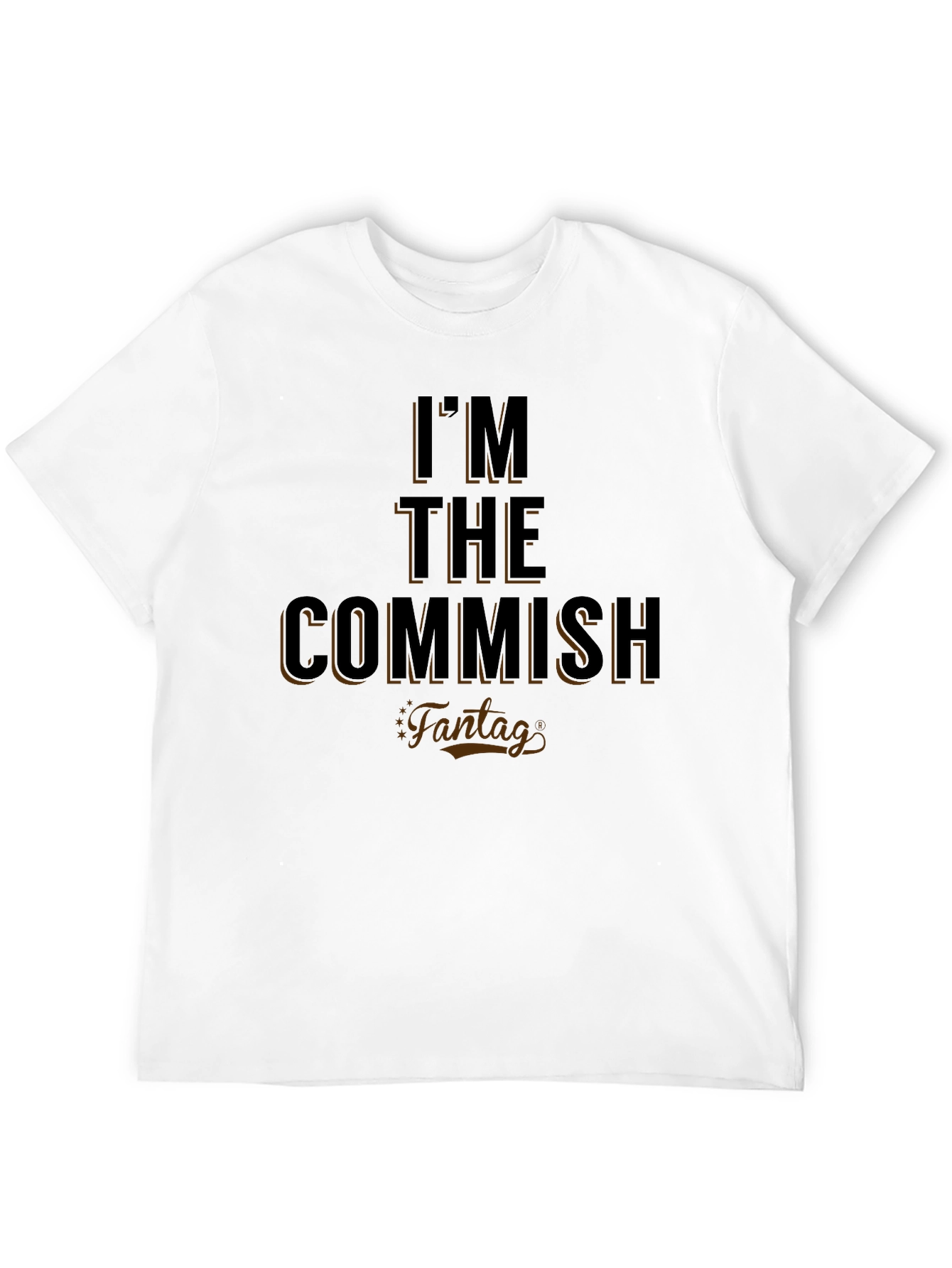 Im the Commish T-Shirt - Funny Slogan Tee