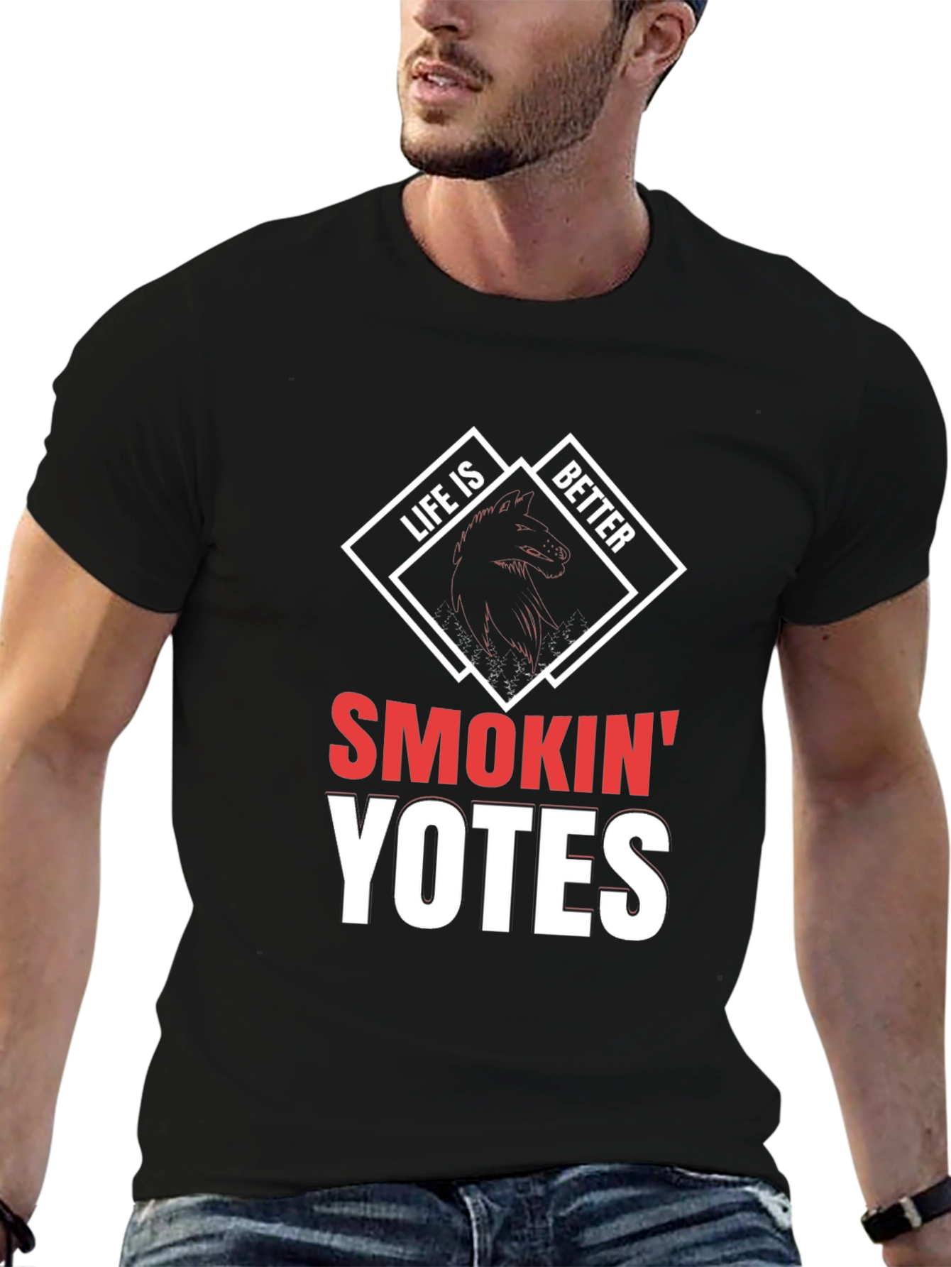 Life is Better Smokin Yates T-Shirt