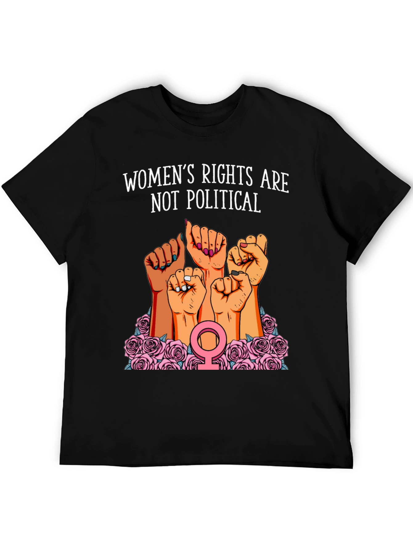 Womens Rights are Not Political Graphic Tee