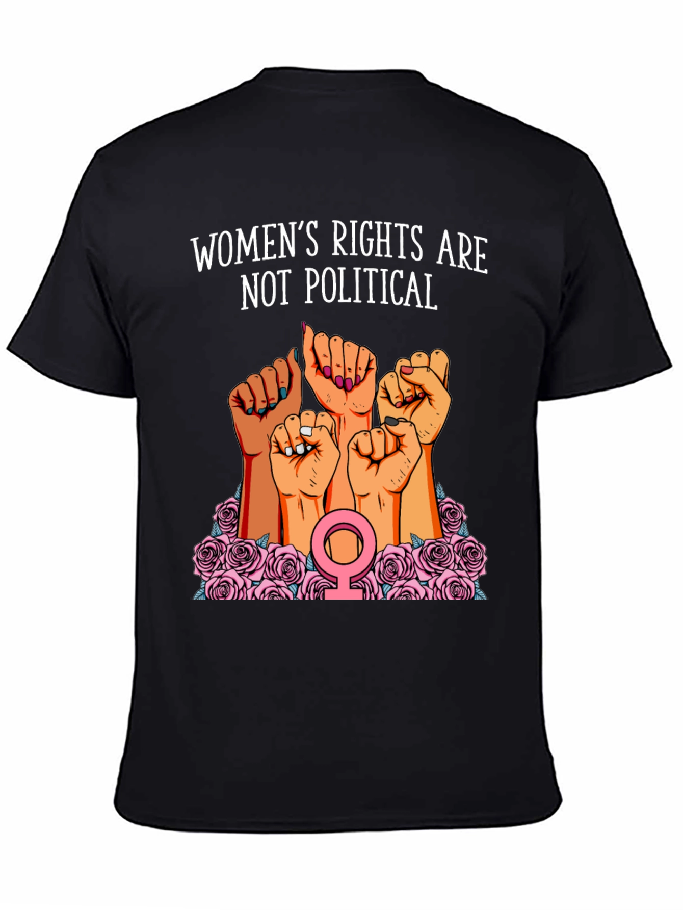 Womens Rights are Not Political Graphic Tee