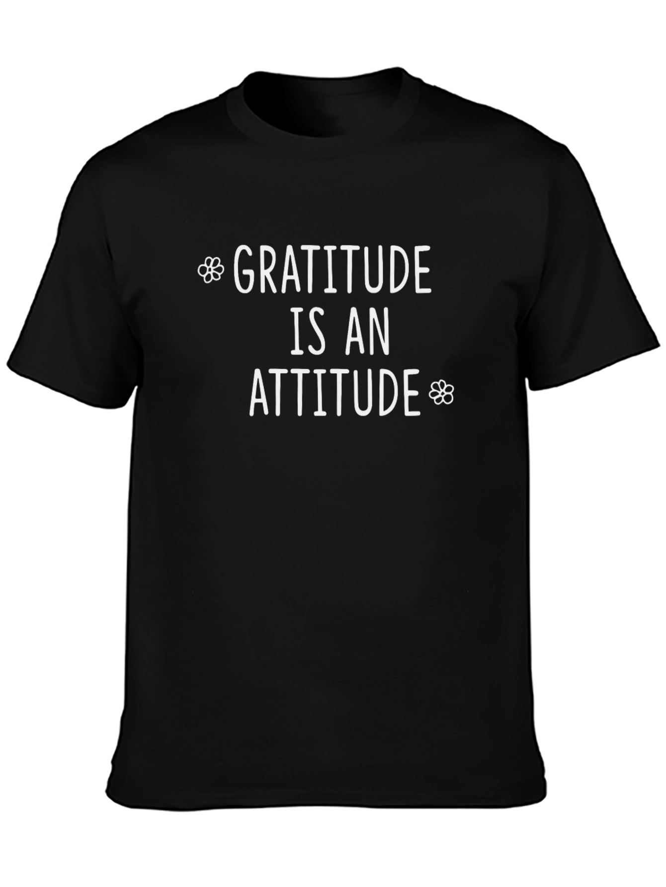 Gratitude is an Attitude Black T-Shirt