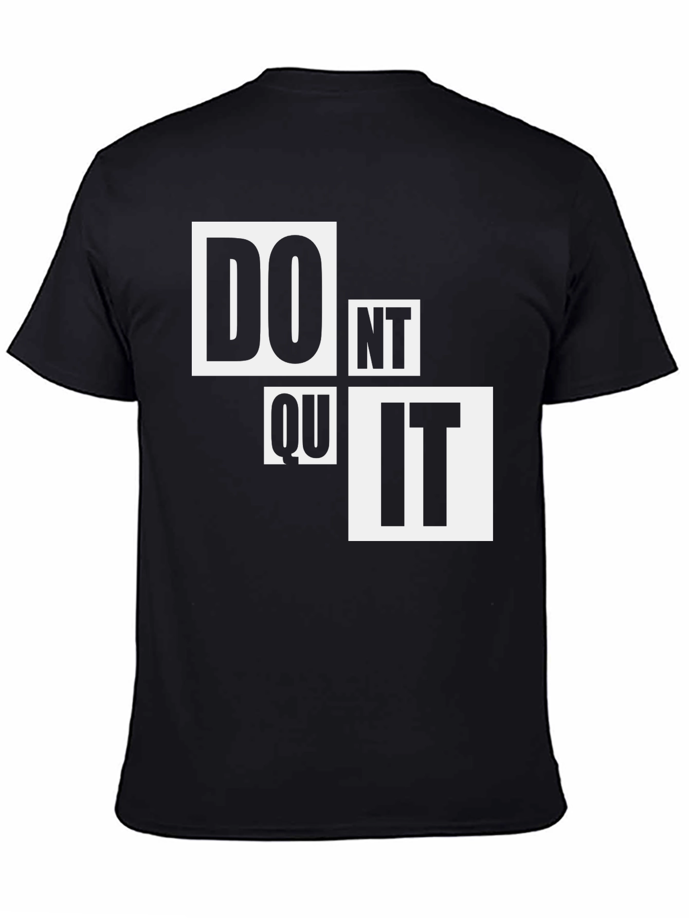 Motivational Dont Quit Graphic T-Shirt