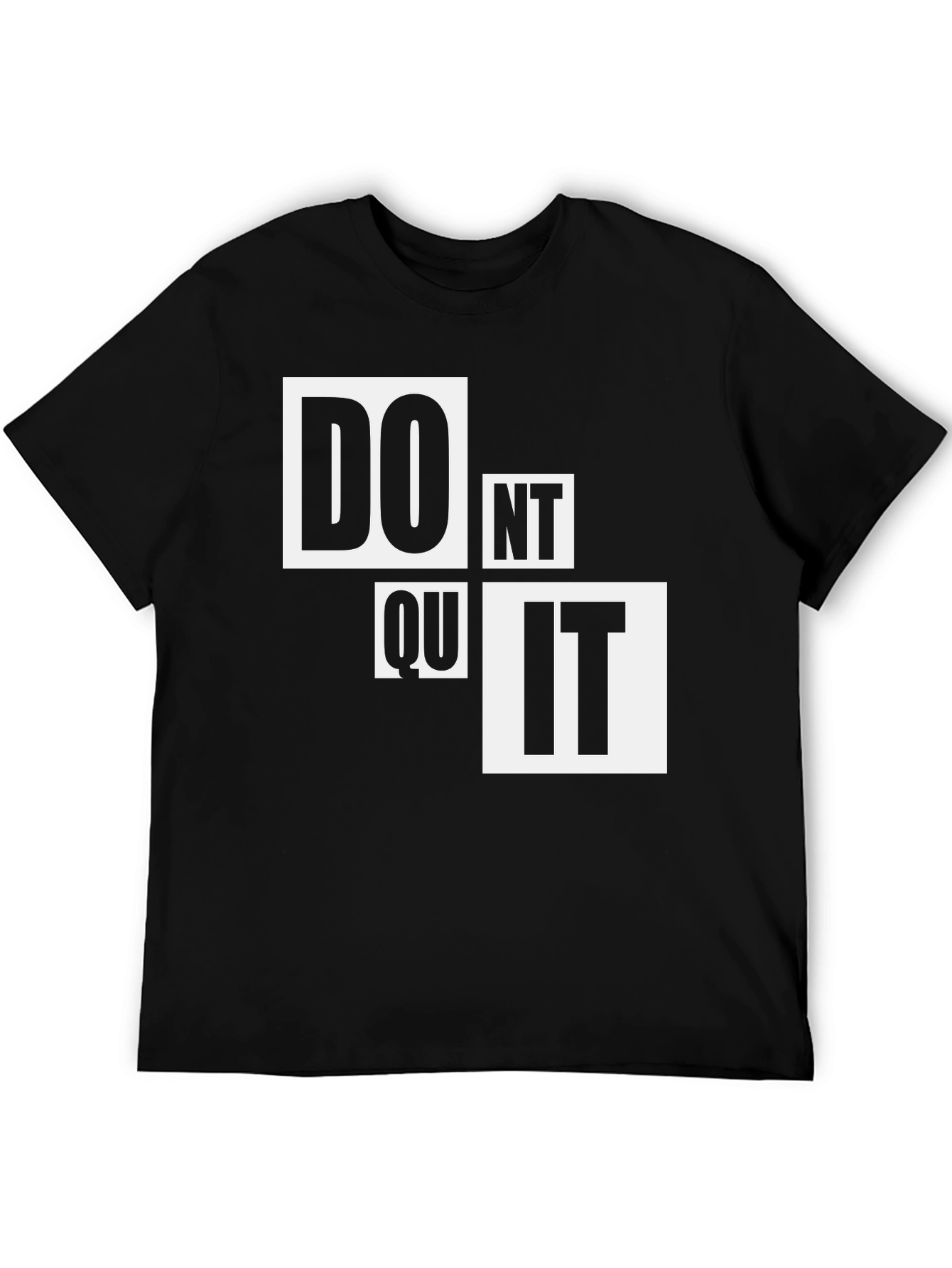 Motivational Dont Quit Graphic T-Shirt