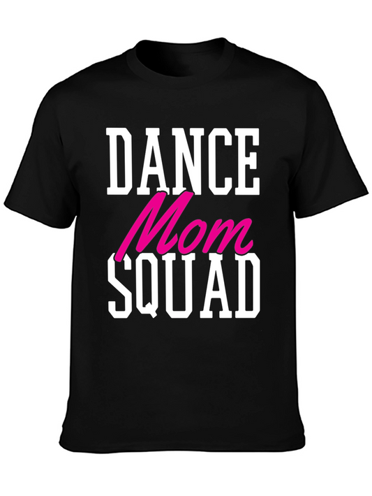 Dance Mom Squad T-Shirt - Cool Graphic Tee