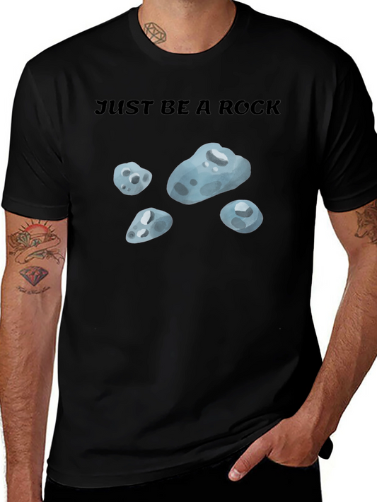 Just Be A Rock Graphic T-Shirt