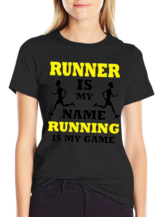 Runner Is My Name T-Shirt - Running is My Game