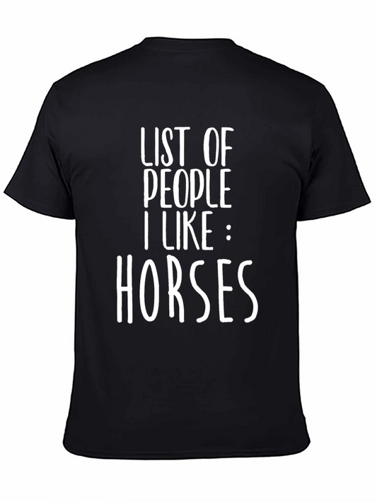 Funny Horse Lover T-Shirt: List of People I Like Horses
