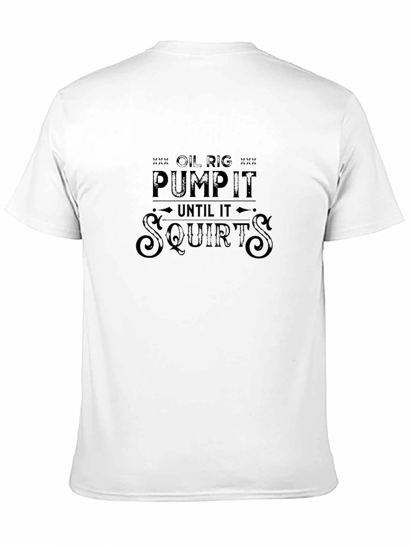 Oil Rig Humor Black T-Shirt