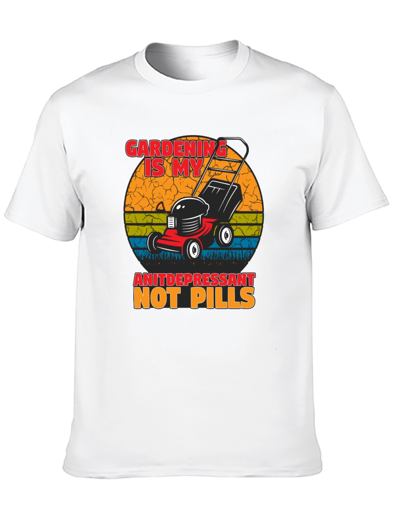 Gardening is My Antidepressant T-Shirt