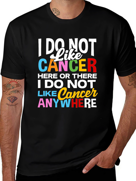 I Do Not Like Cancer T-Shirt