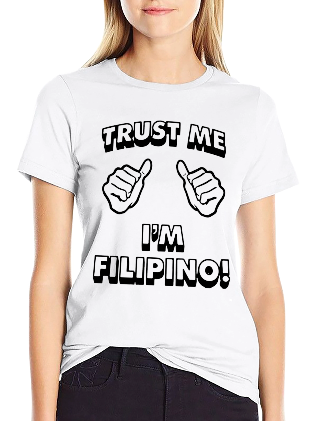 Trust Me Im Filipino T-Shirt
