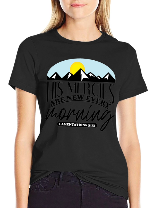 Faith-Based Graphic Tee - His Mercies Are New Every Morning