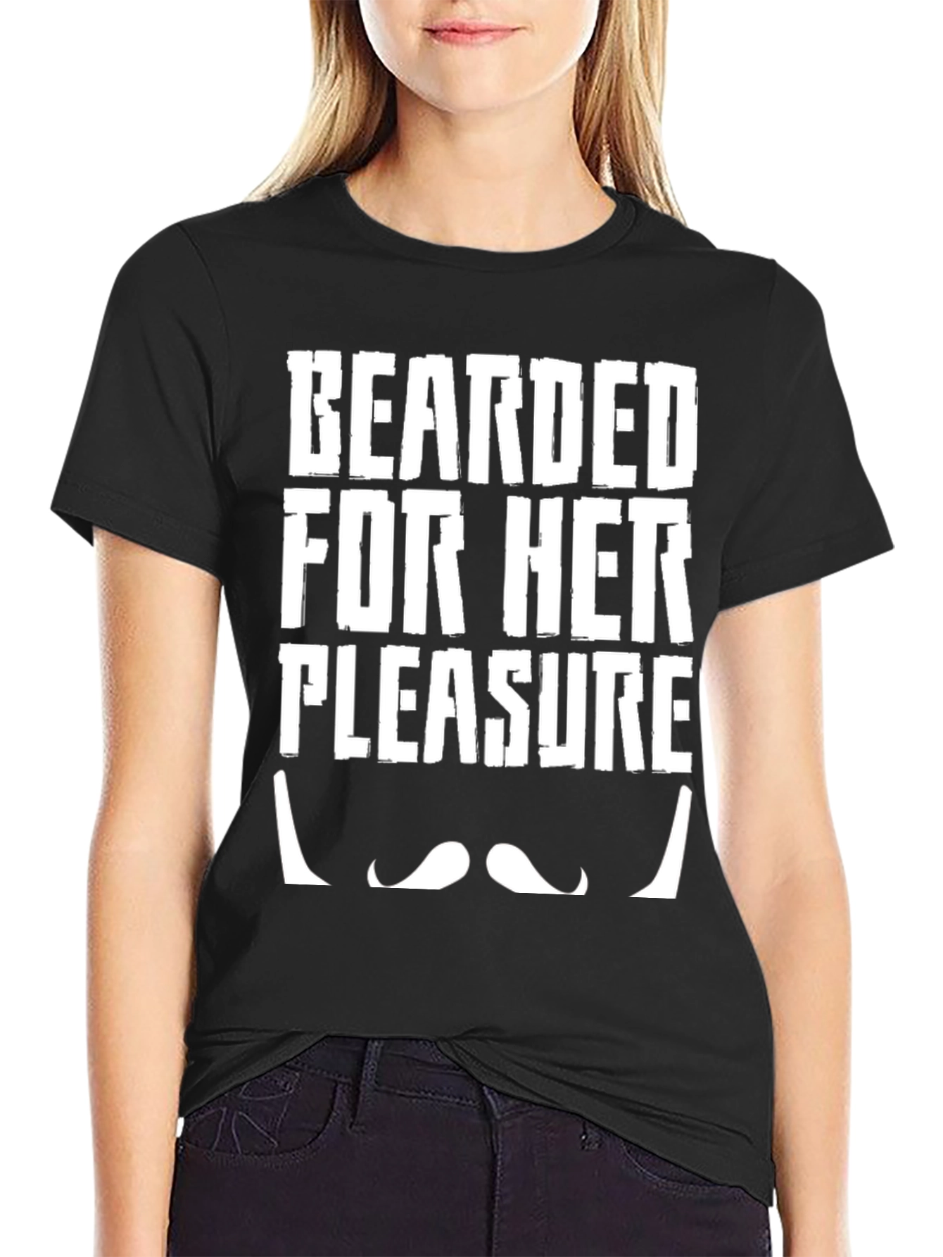 Bearded For Her Pleasure Funny T-Shirt