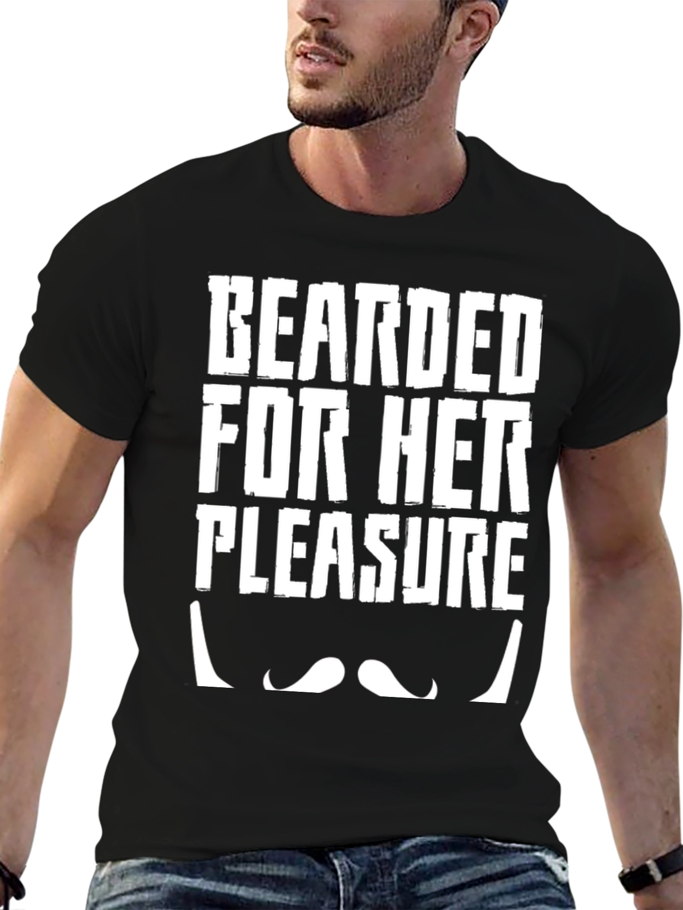 Bearded For Her Pleasure Funny T-Shirt