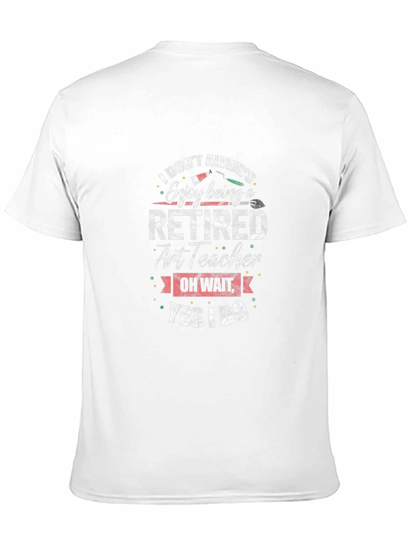Retired Art Teacher T-Shirt Funny