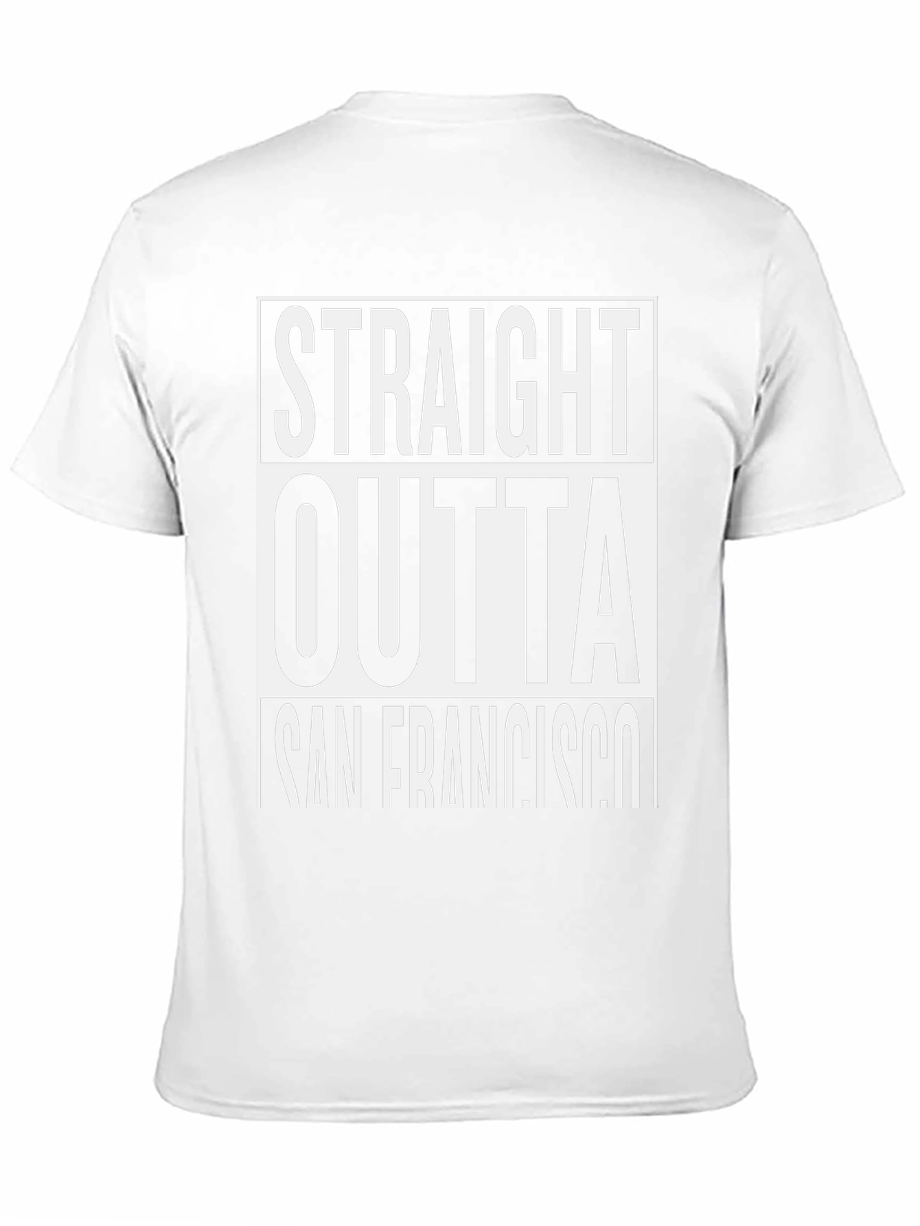 Straight Outta San Francisco T-Shirt