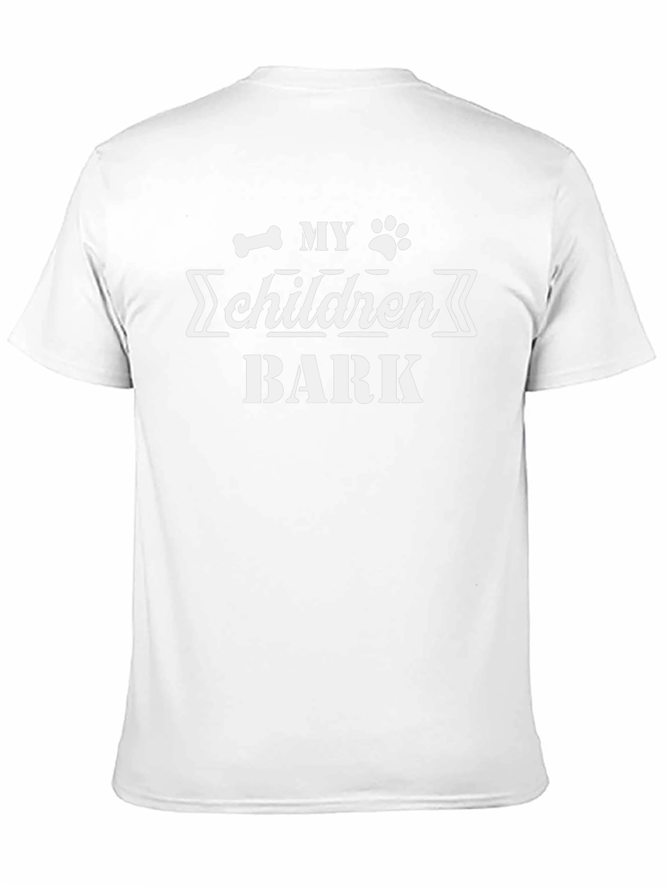My Children Bark T-Shirt - Dog Lover Tee