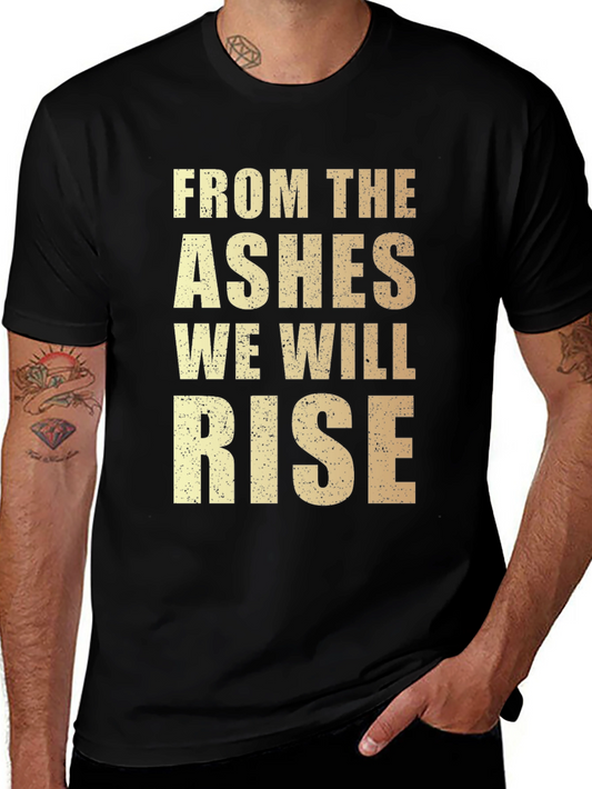 From The Ashes We Will Rise Graphic Tee