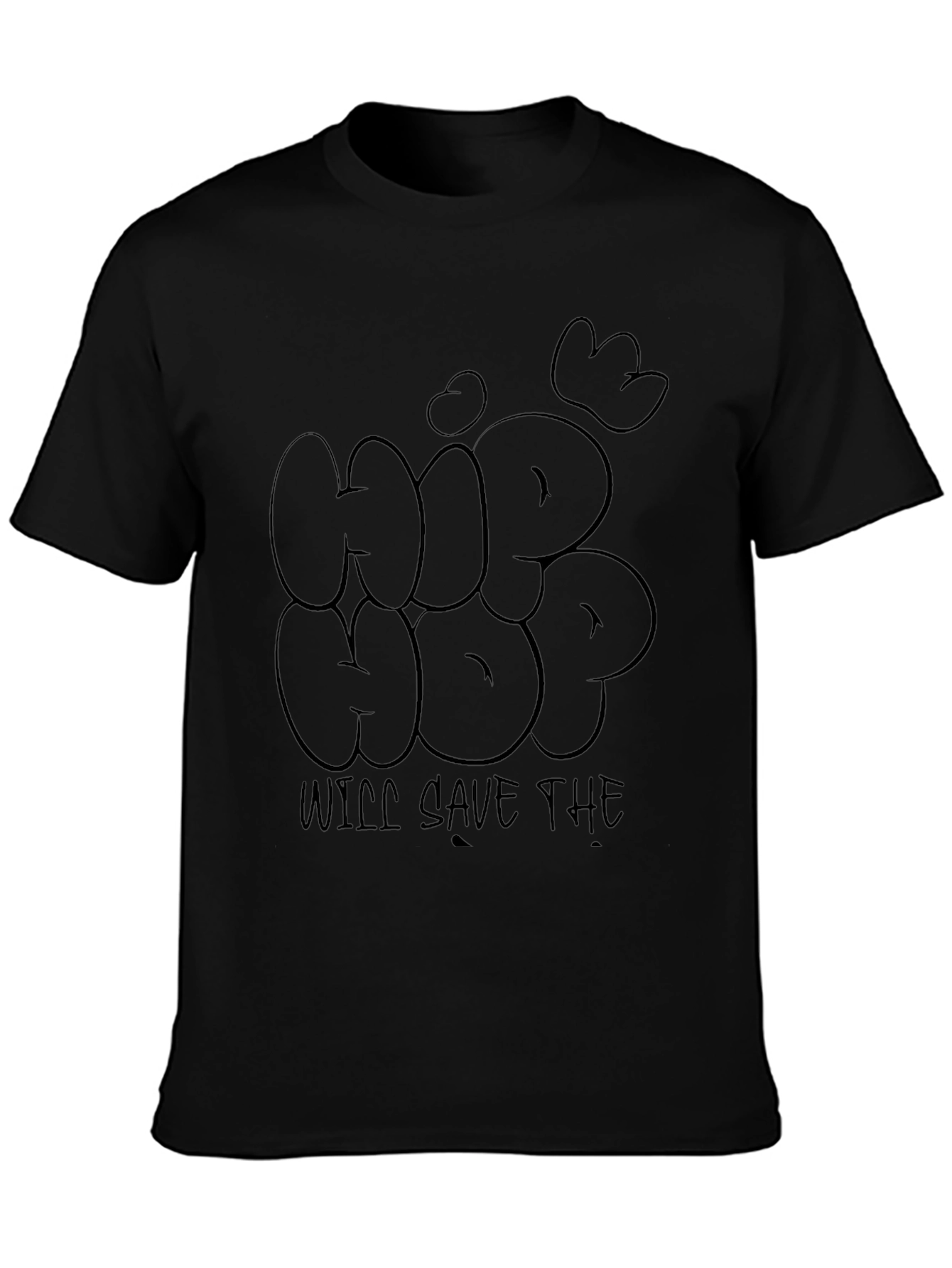 Hip Hop Will Save The World Black T-Shirt