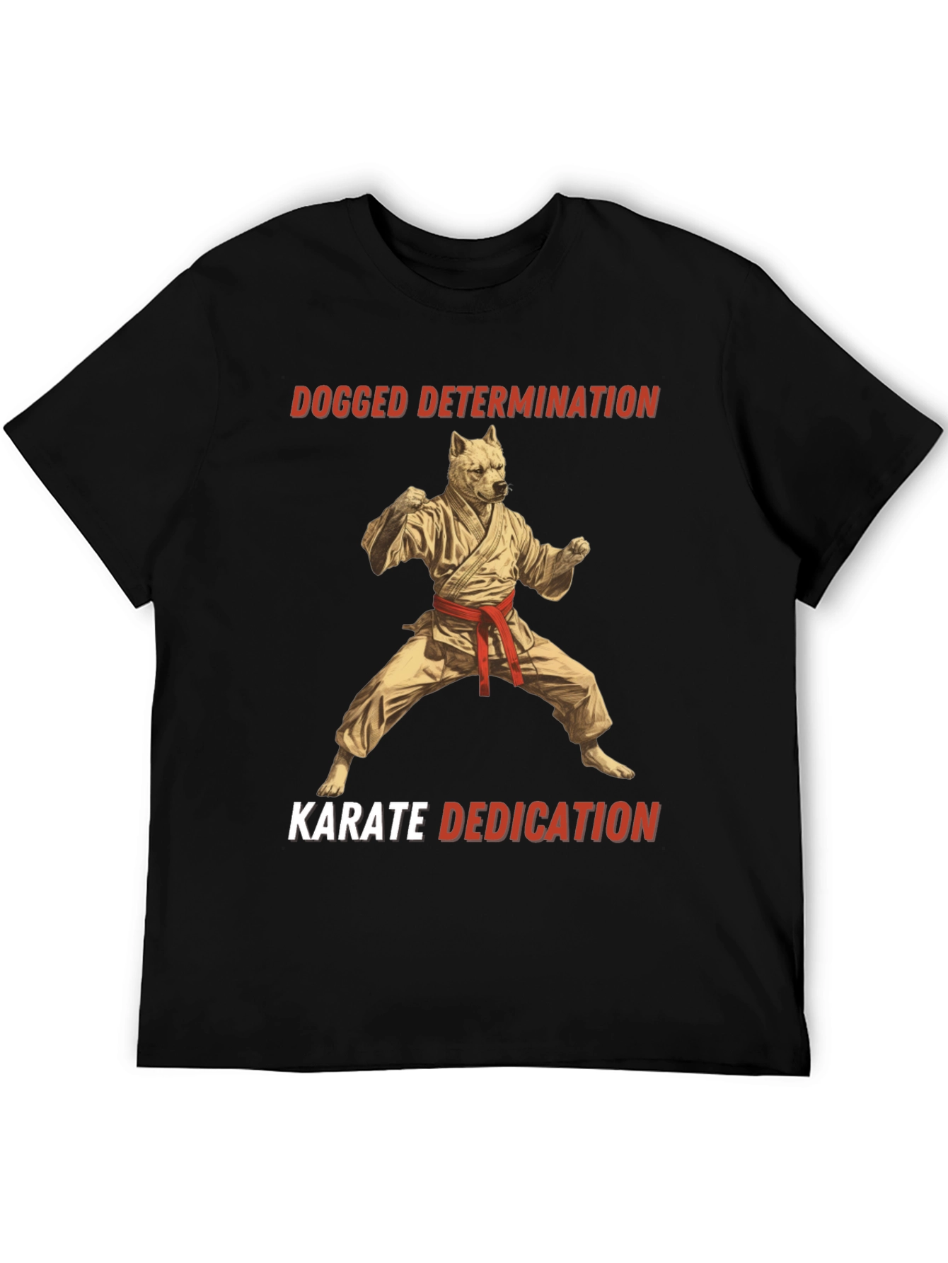 Dogged Determination Karate Dedication Black T-Shirt