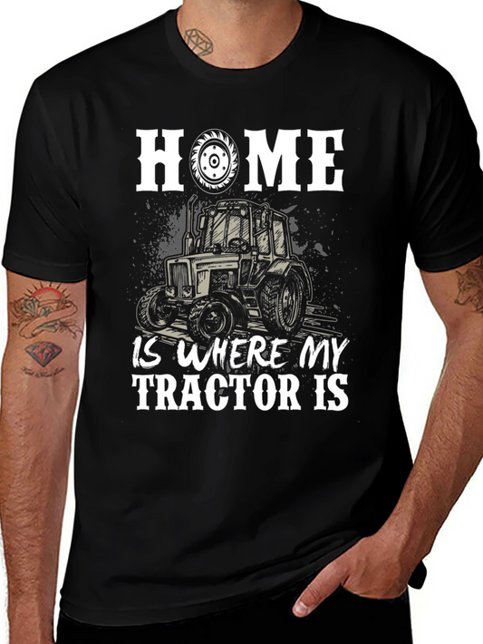 Home Is Where My Tractor Is Graphic Tee