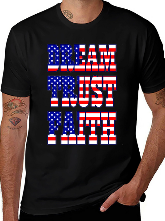 Dream Trust Faith American Flag Patriotic T-Shirt