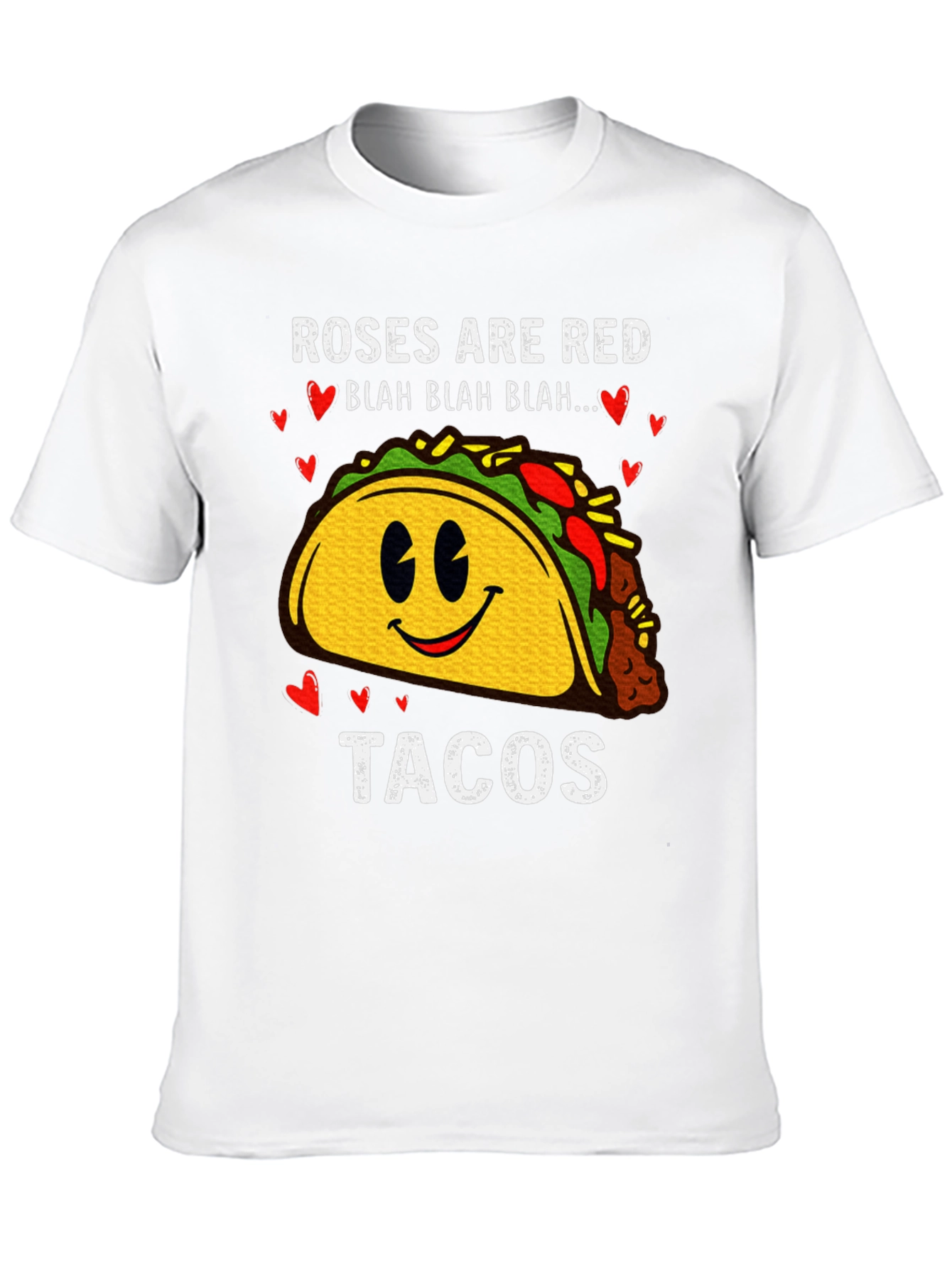 Roses are Red Tacos T-Shirt