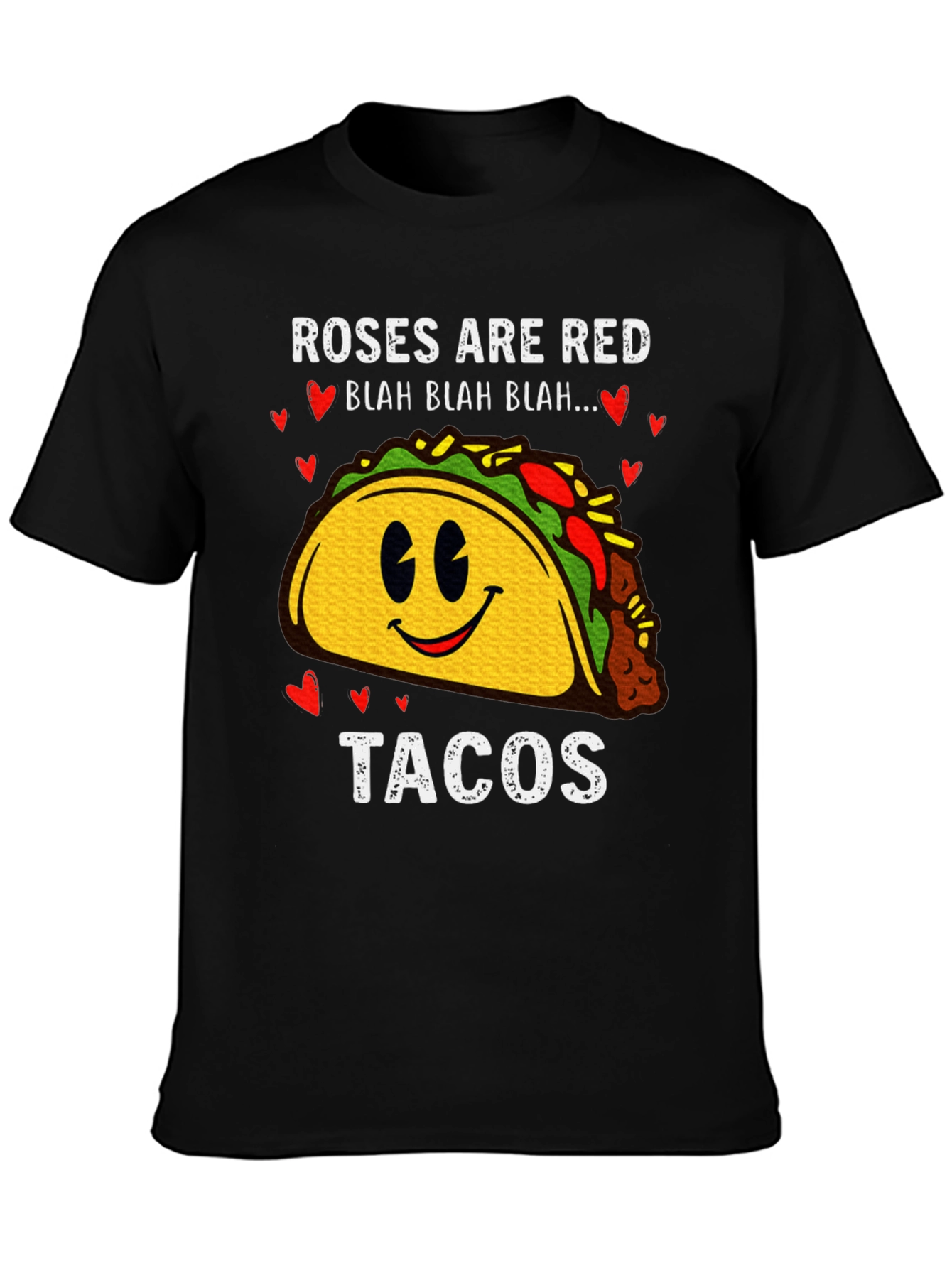 Roses are Red Tacos T-Shirt