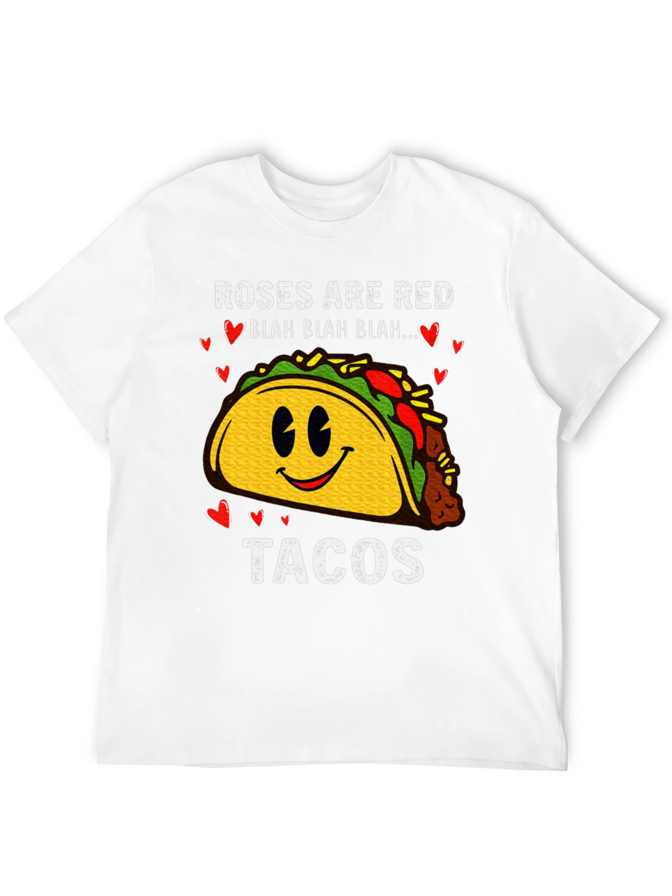 Roses are Red Tacos T-Shirt